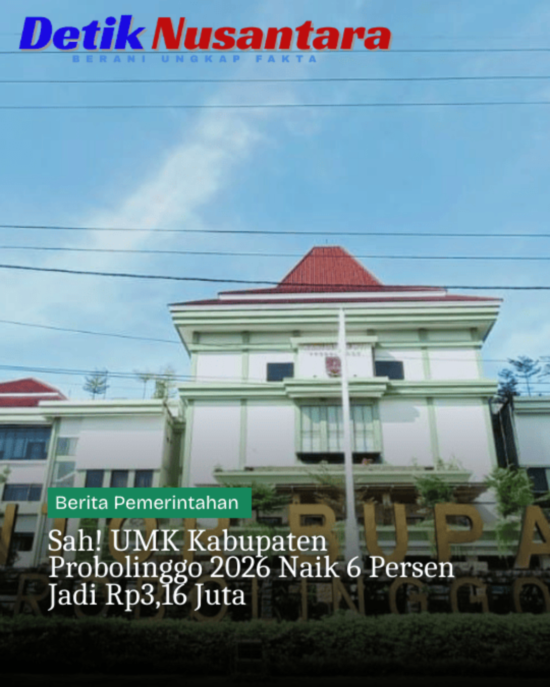 Sah! UMK Kabupaten Probolinggo 2026 Naik 6 Persen Jadi Rp3,16 Juta