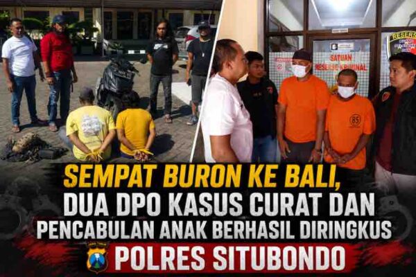 Sempat Buron ke Bali, Dua DPO Kasus Curat dan Pencabulan Anak Berhasil Diringkus Polres Situbondo