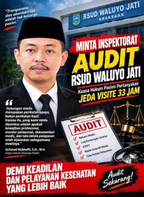 Minta Inspektorat Audit RSUD Waluyo Jati, Kuasa Hukum Pasien Pertanyakan Jeda Visite 33 Jam