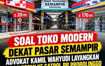 Soal Toko Modern Dekat Pasar Semampir, Advokat Kamil Wahyudi Layangkan Aduan Resmi ke Satpol PP Probolinggo